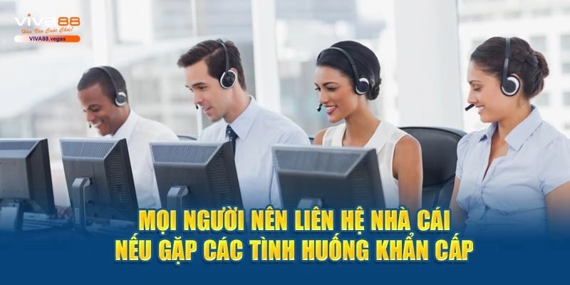 Lưu ý trước khi liên hệ Viva88
